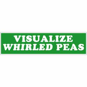 Visualize Whirled Peas Bumper Sticker
